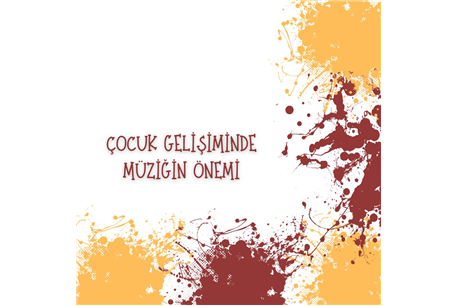 Çocuk Gelişiminde Müziğin Önemi