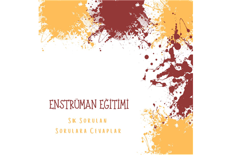Enstrüman Eğitimi Hakkında Sık Sorulan Sorulara Yanıtlar